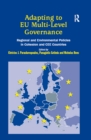 Image for Adapting to EU multi-level governance: regional and environmental policies in cohesion and CEE countries