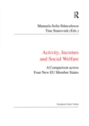 Image for Activity, Incomes and Social Welfare: A Comparison across Four New EU Member States