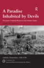 Image for A paradise inhabited by devils: the Jesuits&#39; civilizing mission in early modern Naples