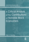 Image for A Critical Analysis of the Contributions of Notable Black Economists