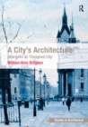 Image for A City&#39;s Architecture: Aberdeen as &#39;Designed City&#39;