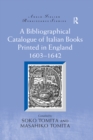 Image for A bibliographical catalogue of Italian books printed in England, 1603-1642