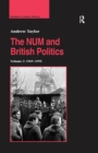 Image for The NUM and British politics