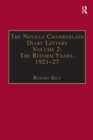 Image for The Neville Chamberlain Diary Letters: Volume 2: The Reform Years, 1921-27