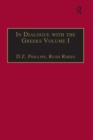Image for In Dialogue with the Greeks: Volume I: The Presocratics and Reality