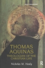 Image for Thomas Aquinas: theologian of the Christian life