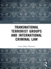 Image for Transnational terrorist groups and international criminal law