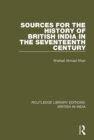 Image for Sources for the history of British India in the seventeenth century