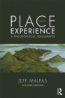 Image for Place and experience: a philosophical topography