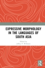 Image for Expressive morphology in the languages of South Asia