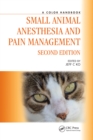 Image for Small animal anesthesia and pain management: a color handbook