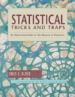 Image for Statistical tricks and traps: an illustrated guide to the misuses of statistics