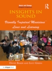 Image for Insights in sound: visually impaired musicians&#39; lives and learning