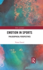 Image for Emotion in sports: philosophical perspectives