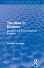 Image for Routledge Revivals: The Hour of Decision (1934): Germany and World-Historical Evolution