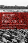 Image for History flows through us: Germany, the Holocaust and the promise of empathy