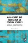 Image for Management and regulation of pension schemes: Australia - a cautionary tale