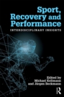 Image for Sport, Recovery, and Performance: Interdisciplinary Insights