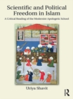 Image for Scientific and political freedom in Islam: a critical reading of the modernist-apologetic school