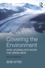 Image for Covering the environment: how journalists work the green beat