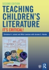 Image for Teaching children&#39;s literature: it&#39;s critical!