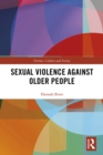 Image for Sexual Violence Against Older People