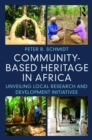 Image for Community-based heritage in Africa: unveiling research and development intiatives
