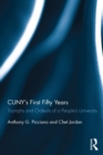 Image for CUNY&#39;s first fifty years: triumphs and ordeals of a people&#39;s university