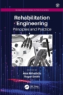 Image for Rehabilitation Engineering: Principles and Practice