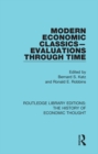 Image for Modern economic classics: evaluations through time
