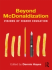 Image for Beyond McDonaldization: visions of higher education