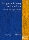Image for Religious liberty and the law: theistic and non-theistic perspectives