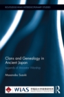 Image for Clans and genealogy in ancient Japan: legends of ancestor worship