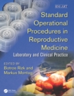 Image for Standard operational procedures in reproductive medicine: laboratory and clinical practice