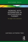 Image for Working with interpreters in psychological therapy: the right to be understood