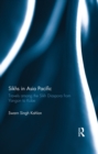 Image for Sikhs in Asia Pacific: travels among the Sikh diaspora from Yangon to Kobe