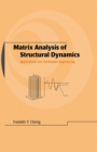 Image for Matrix analysis of structural dynamics: applications and earthquake engineering