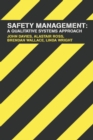 Image for Safety Management: A Qualitative Systems Approach