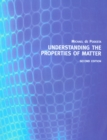 Image for Understanding the Properties of Matter