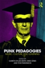 Image for Punk Pedagogies: Music, Culture and Learning
