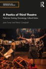 Image for A Poetics of Third Theatre: Performer Training, Dramaturgy, Cultural Action