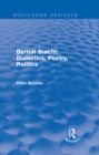 Image for Bertolt Brecht: dialectics, poetry, politics