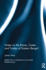 Image for Notes on the races, castes and trades of eastern Bengal