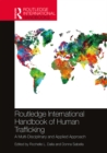 Image for Routledge International Handbook of Human Trafficking: A Multi-Disciplinary and Applied Approach