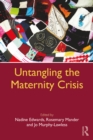 Image for Untangling the maternity crisis