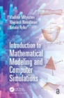 Image for Introduction to mathematical modeling and computer simulations