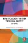 Image for New speakers of Irish: ideologies, practices, and identities