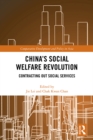 Image for China&#39;s social welfare revolution: contracting out social services