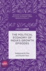 Image for The Political Economy of India&#39;s Growth Episodes