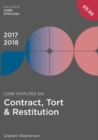 Image for Core Statutes on Contract, Tort &amp; Restitution 2017-18